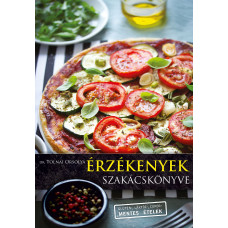 Érzékenyek szakácskönyve Érzékenyek szakácskönyve
