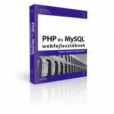 PHP és MySQL webfejlesztőknek